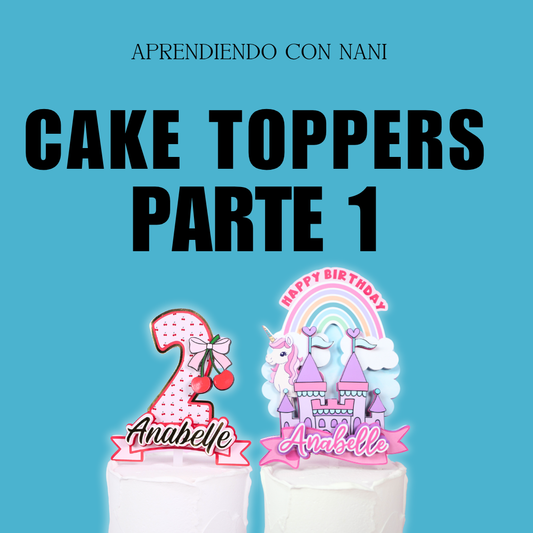 Cake Topper 1 (Basic & Layers)