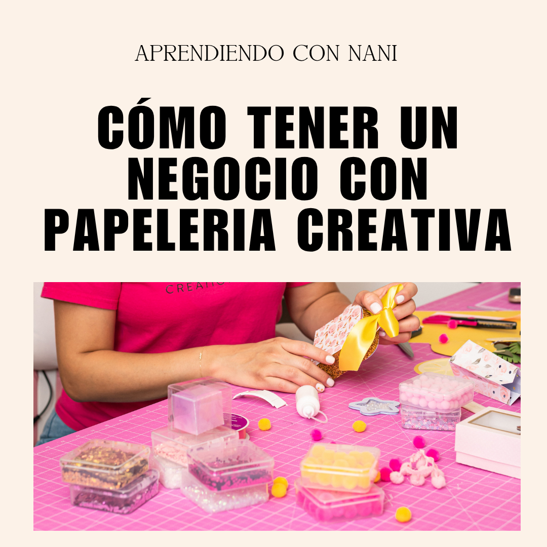 Coming soon - Cómo tener un negocio con Papelería Creativa
